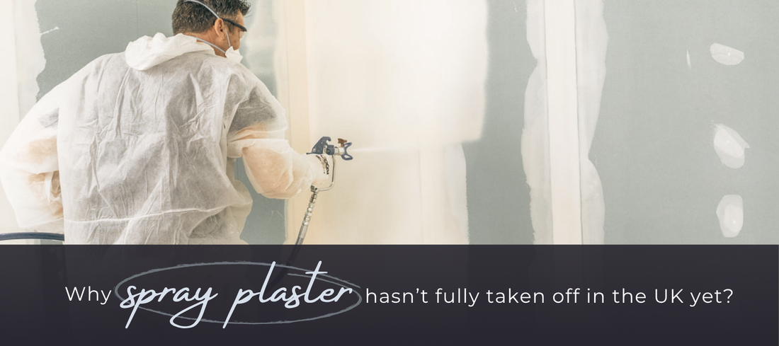 Why Spray Plaster Hasn’t Fully Taken Off in the UK Yet